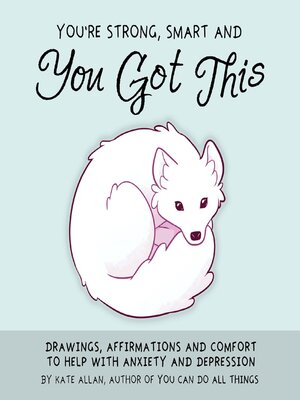 cover image of You're Strong, Smart, and You Got This
